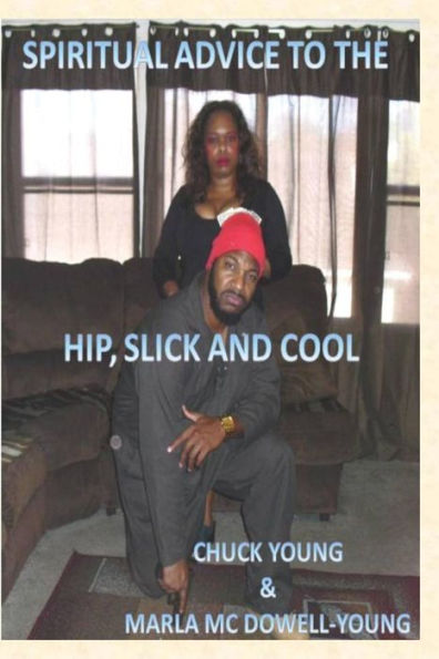 Spritual Advice To The Hip, Slick, And Cool