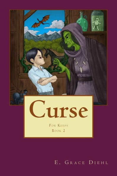 Curse: Book 2 Of The For Keeps Series Of Tales