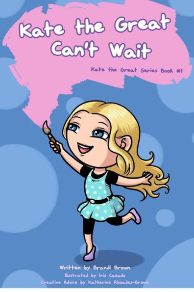 Kate The Great Can'T Wait (Kate The Great Books)