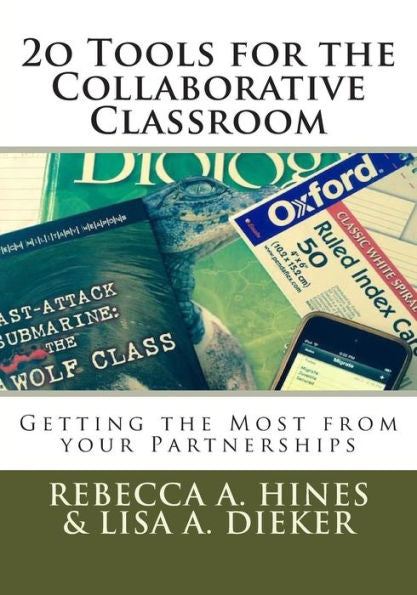 20 Tools For The Collaborative Classroom: Getting The Most From Your Partnerships
