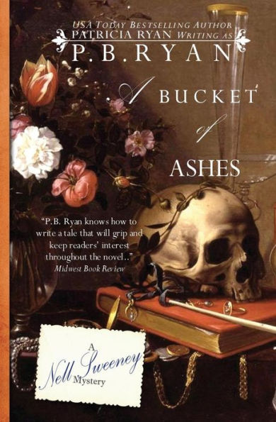 A Bucket Of Ashes (Nell Sweeney Mystery Series)