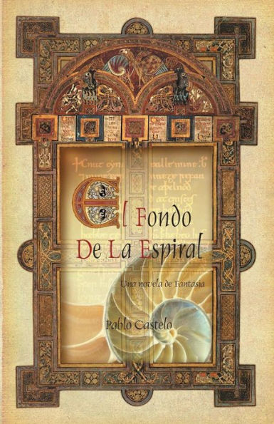 El Fondo De La Espiral - B&W (Spanish Edition)