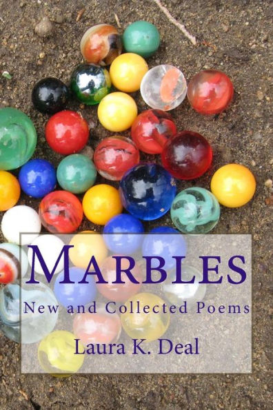 Marbles: New And Collected Poems (First Church Of Metaphor Poetry Collections)