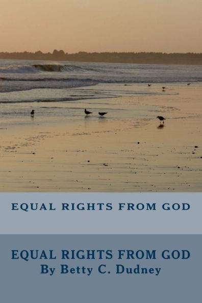 Equal Rights From God: The Equalitarian Age