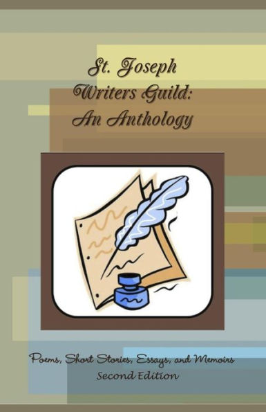 St. Joseph Writers Guild: An Anthology