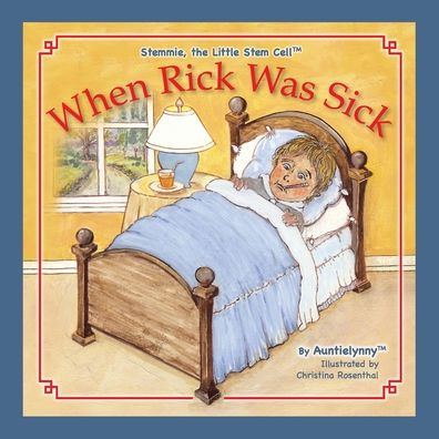 When Rick Was Sick: Stemmie, The Little Stem Cell Introduction (1)