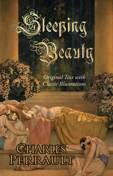 Sleeping Beauty (Original Text With Classic Illustrations)