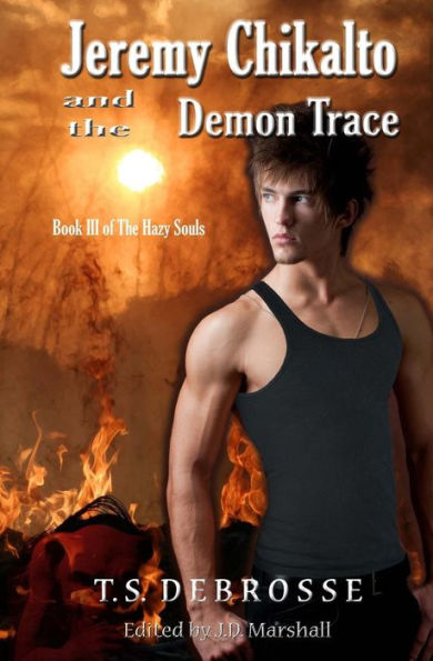 Jeremy Chikalto And The Demon Trace (The Hazy Souls)