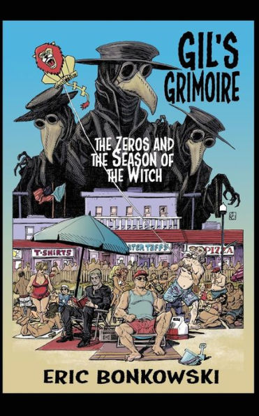 The Zeros And The Season Of The Witch (Gil'S Grimoire)