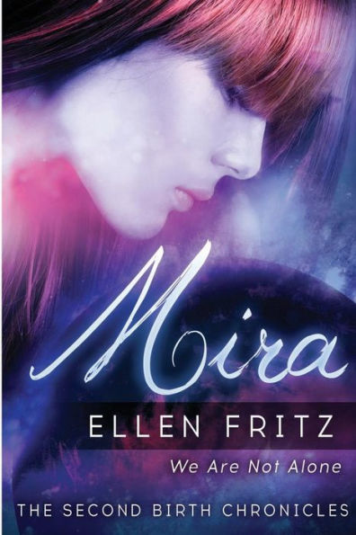 Mira (The Second Birth Chronicles)