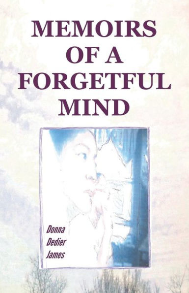 Memoirs Of A Forgetful Mind