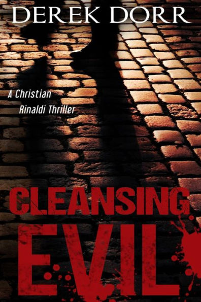 Cleansing Evil (A Christian Rinaldi Thriller)