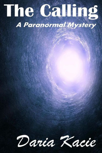 The Calling: A Paranormal Mystery