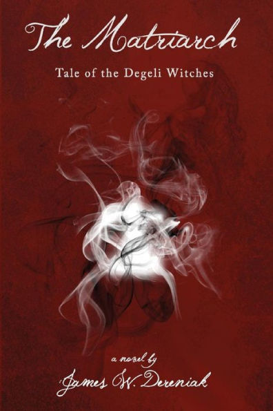 The Matriarch: Tale Of The Degeli Witches