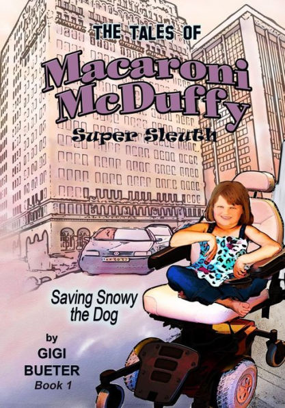 The Tales Of Macaroni Mcduffy Super Sleuth - Saving Snowy The Dog