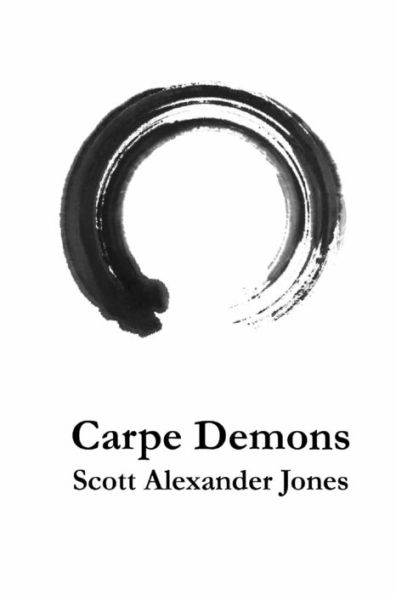 Carpe Demons: A Poetry Collection