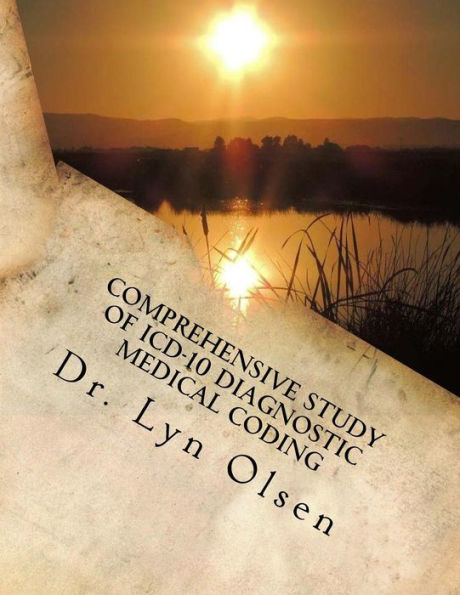 Comprehensive Study Of Icd-10 Diagnostic Medical Coding: For Physicians And Outpatient Services
