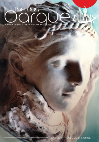 The Day Barque: A Review Of Poetry, Prose And The Arts - Volume 2, Number 1