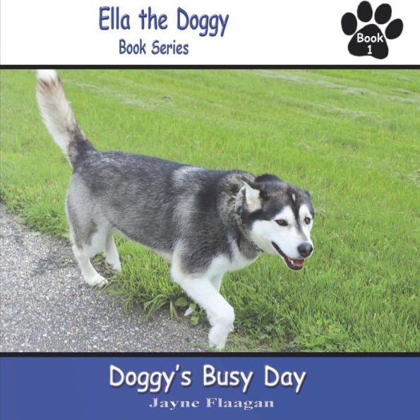 Doggy'S Busy Day (Ella The Doggy)