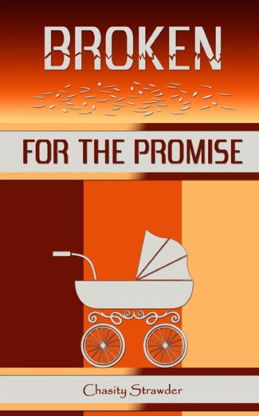 Broken For The Promise