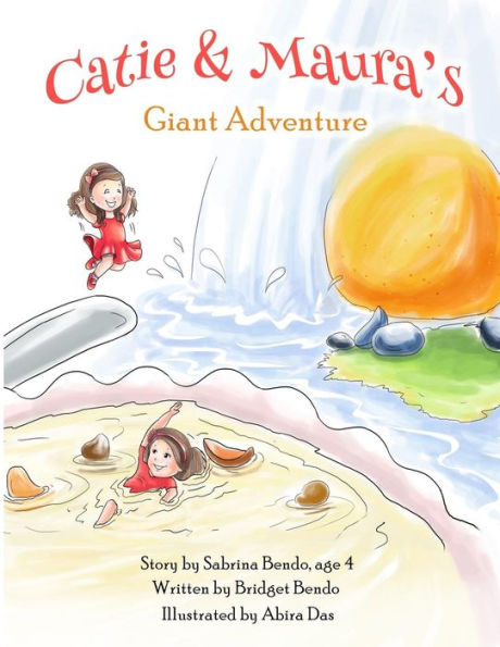 Catie & Maura'S Giant Adventure
