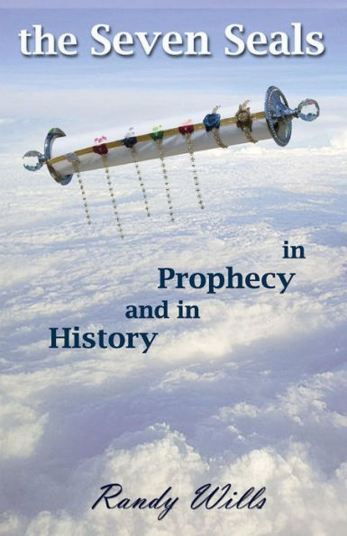 The Seven Seals In Prophecy And In History