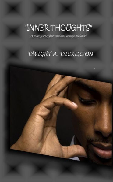 Inner Thoughts: A Poetic Journey From Childhood To Adulthood