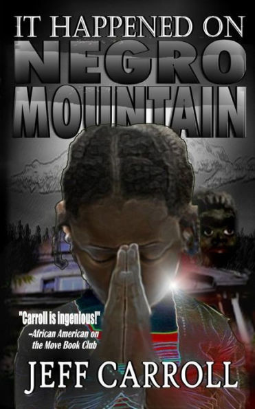 It Happened On Negro Mountain