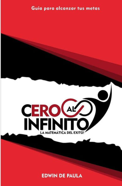 Del Cero Al Infinito: La Matematica Del Exito (Spanish Edition)