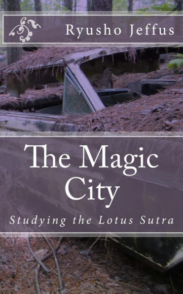 The Magic City: Studying The Lotus Sutra