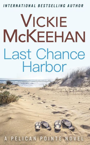 Last Chance Harbor (A Pelican Pointe Novel)