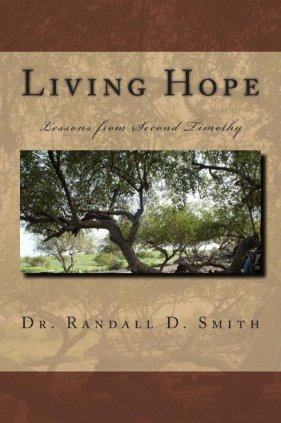 Living Hope: Lessons From 2 Timothy