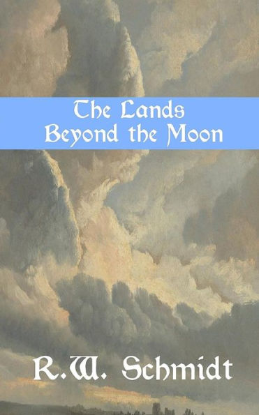 The Lands Beyond The Moon