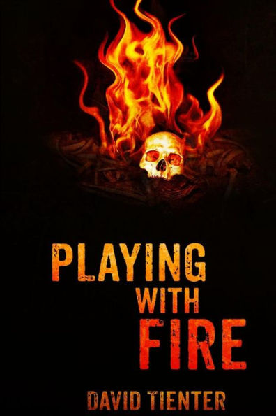 Playing With Fire