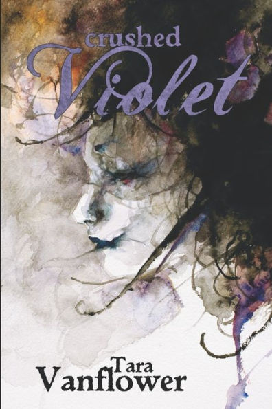 Crushed Violet: Book Two Of The Violet Series