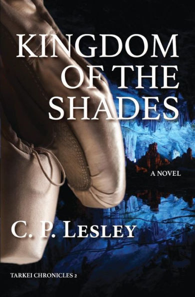 Kingdom Of The Shades (Tarkei Chronicles)