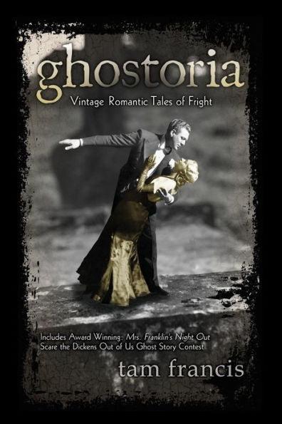 Ghostoria: Vintage Romantic Tales Of Fright