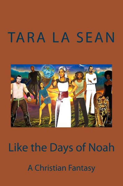 Like The Days Of Noah: A Christian Fantasy