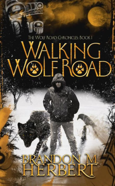 Walking Wolf Road (Wolf Road Chronicles)