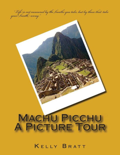 Machu Picchu A Picture Tour (Lucky Jenny Picture Tours)