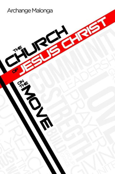 The Church Of Jesus Christ On The Move