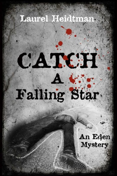 Catch A Falling Star (An Eden Mystery) (Eden Mysteries)