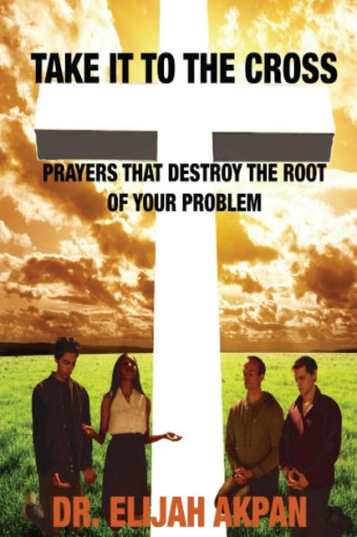 Take It To The Cross