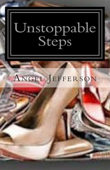 Unstoppable Steps: Whose Shoes Are You Wearing?
