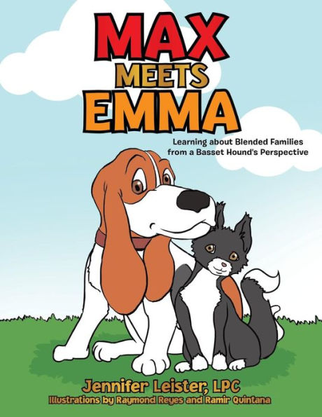Max Meets Emma Learning About Blended Families From A Basset Hound'S Perspective