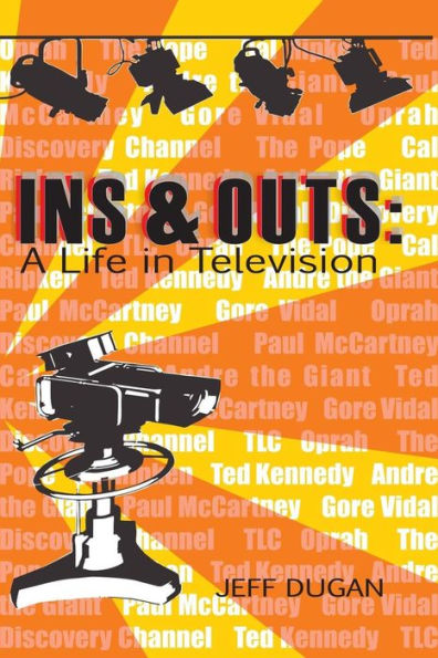 Ins & Outs: A Life In Television