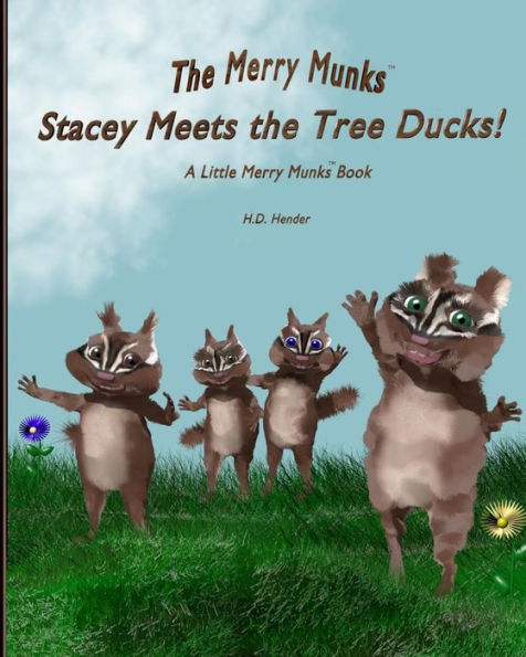 Stacey Meets The Tree Ducks!: A Little Merry Munks Book (The Merry Munks)