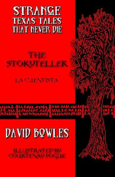 The Storyteller: La Cuentista (Strange Texas Tales That Never Die)