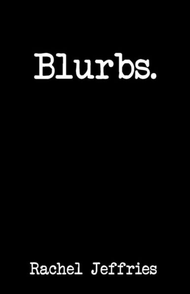 Blurbs