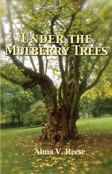Under The Mulberry Trees